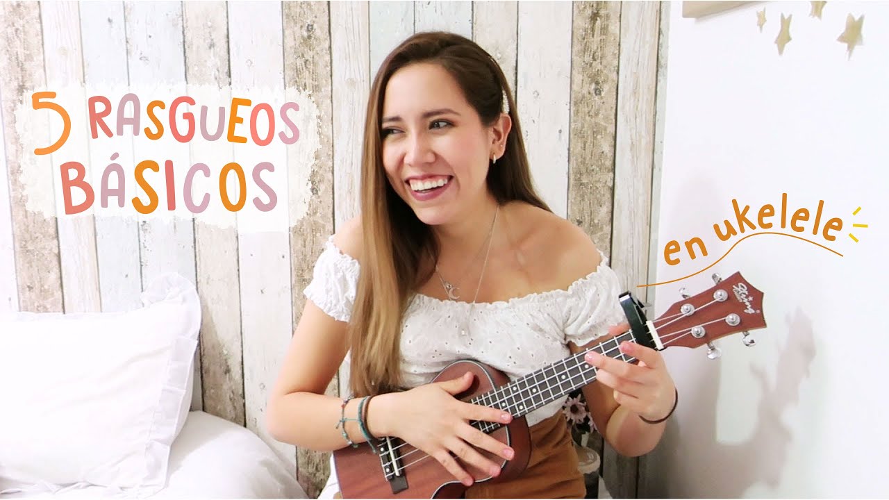 5 RASGUEOS B&Aacute;SICOS y F&Aacute;CILES para tocar Ukelele ❤ - Tutorial