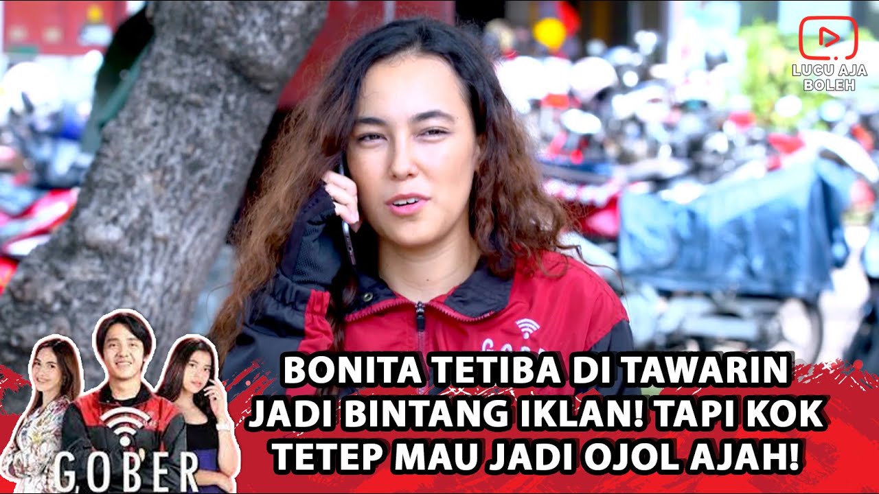 BONITA TETIBA DI TAWARIN JADI BINTANG IKLAN TAPI KOK TETEP MAU JADI OJOL AJAH! -GOBER