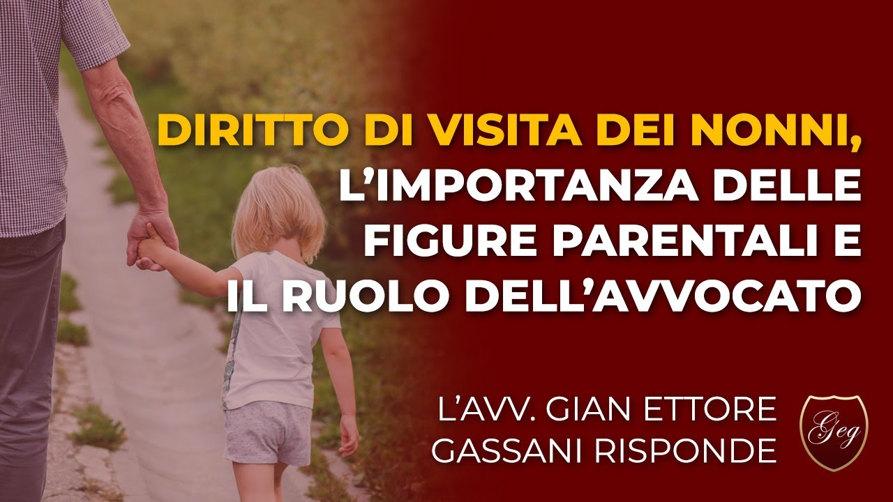 Diritto di visita dei nonni, l’importanza delle figure parentali e il ruolo dell’avvocato