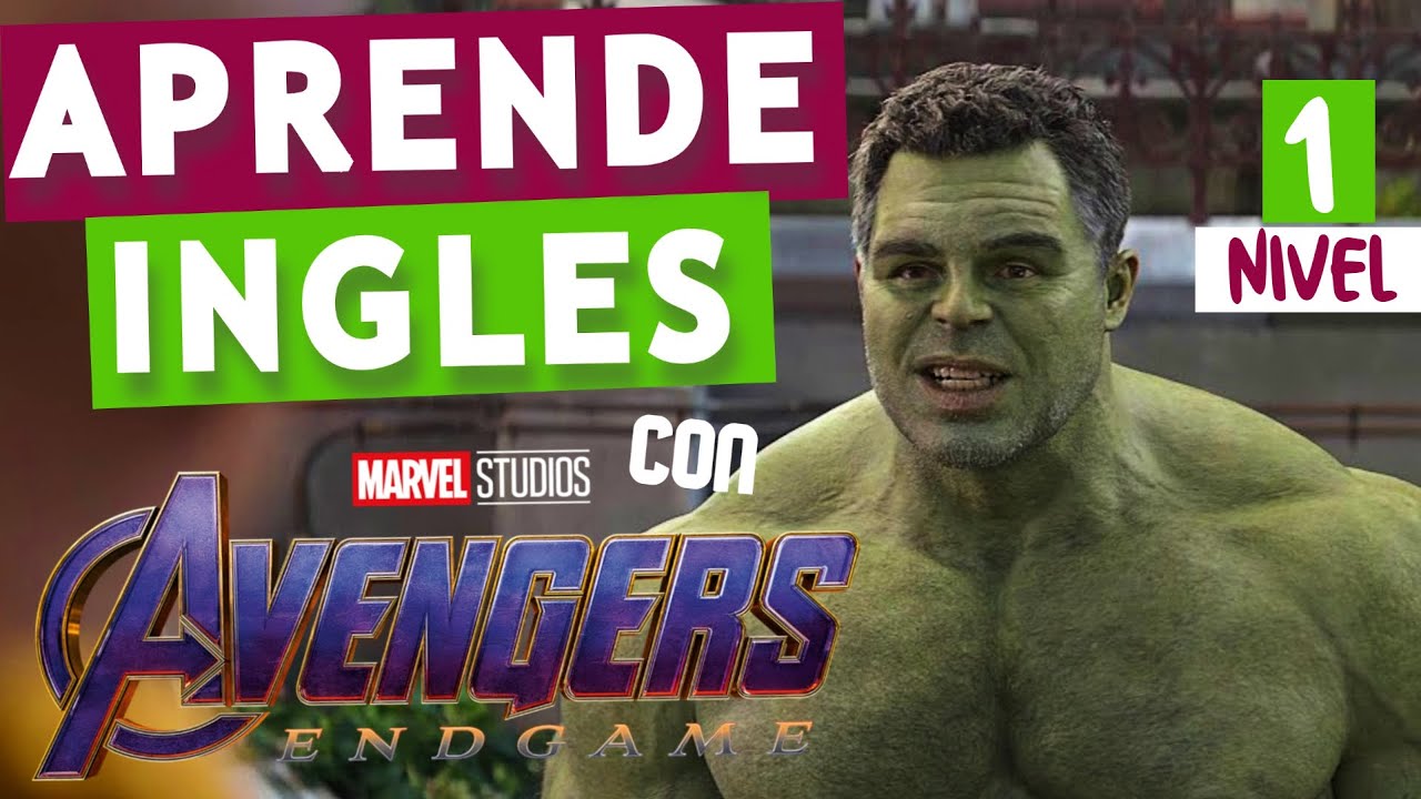Ingles con peliculas - Aprende Ingles con AVENGERS