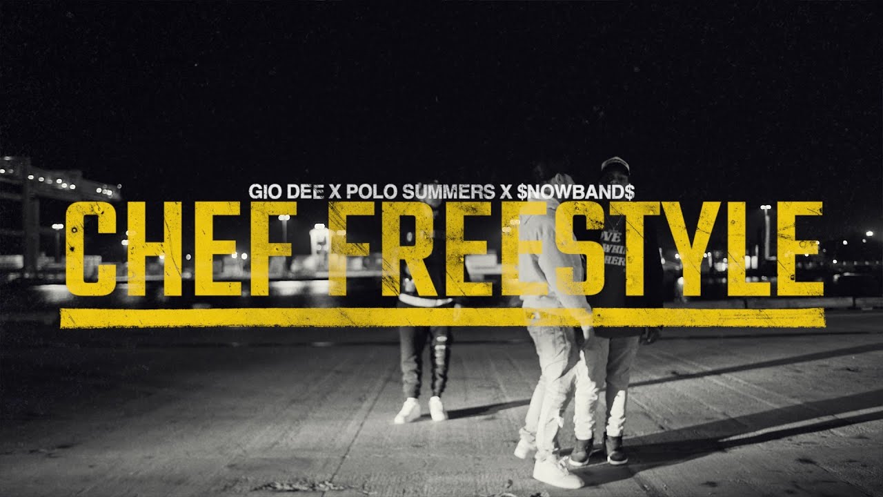 Chef Freestyle - Gio Dee ft Polo Summers & Snowbands (Official Music Video)