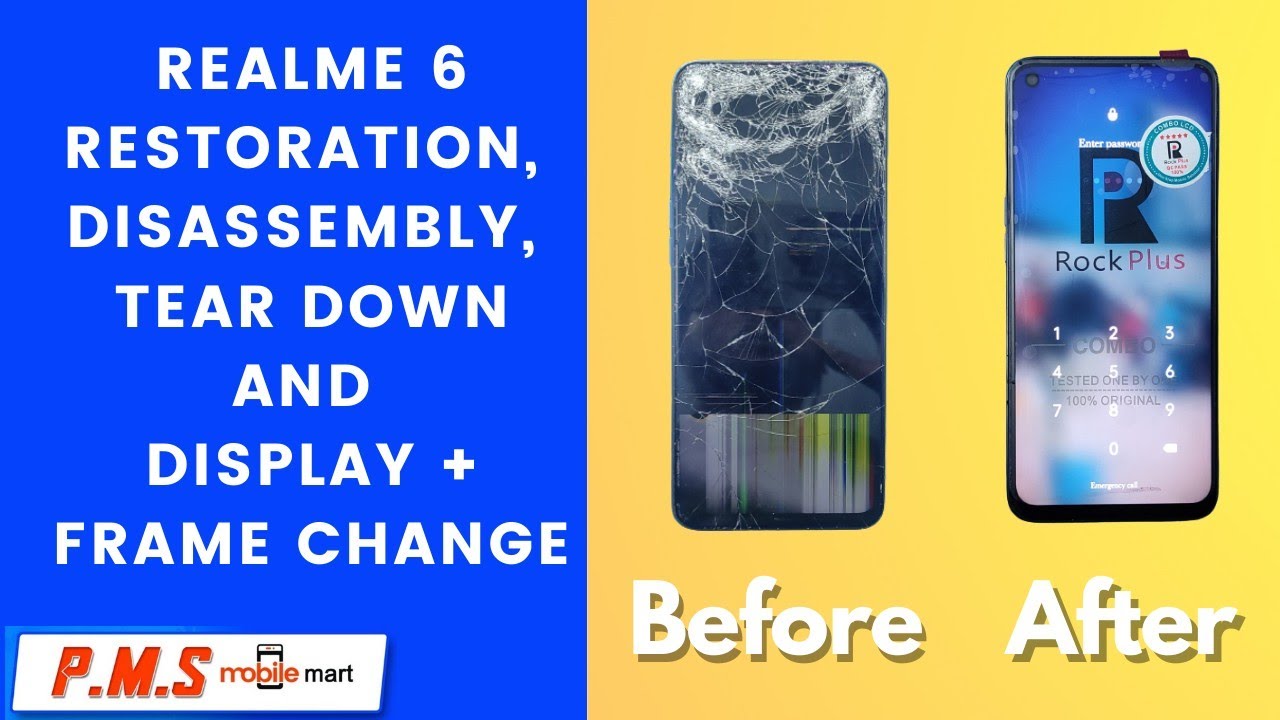 Realme 6 Restoration | Disassembly | Teardown | Display and frame change |  P.M.S Mobile Mart