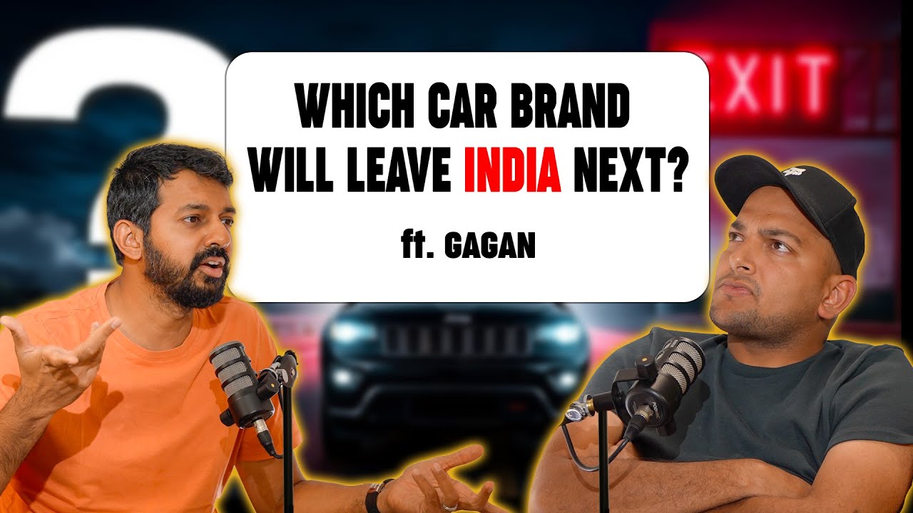 Which Car Brand Will Leave India Next? ft. Gagan Choudhary | Podcast