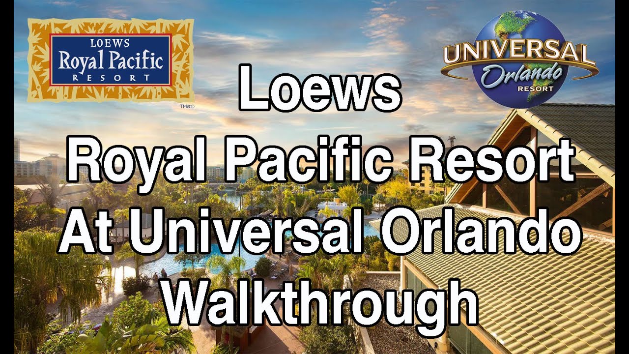 Loews Royal Pacific Resort At Universal Orlando - Walkthrough
