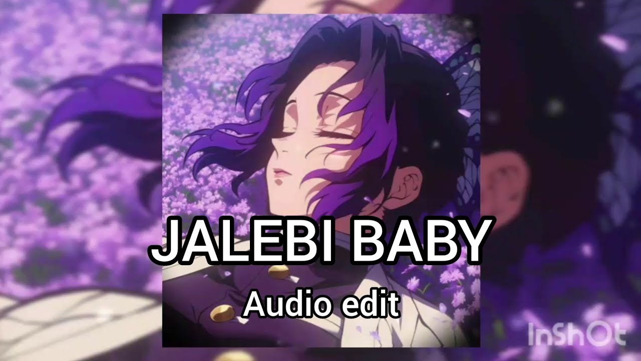 Jalebi baby x shinodu ||Audio edit||🎶