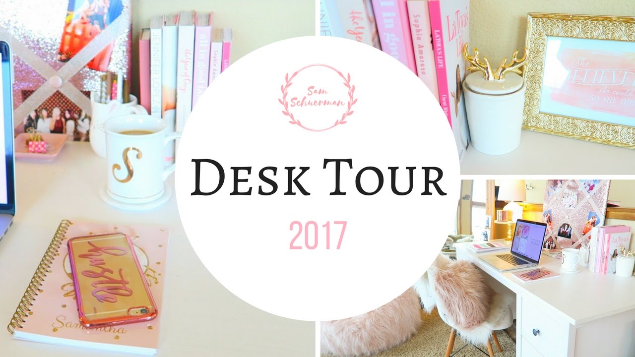 💻 Desk Tour 2017 💻 | SamanthaSchuerman