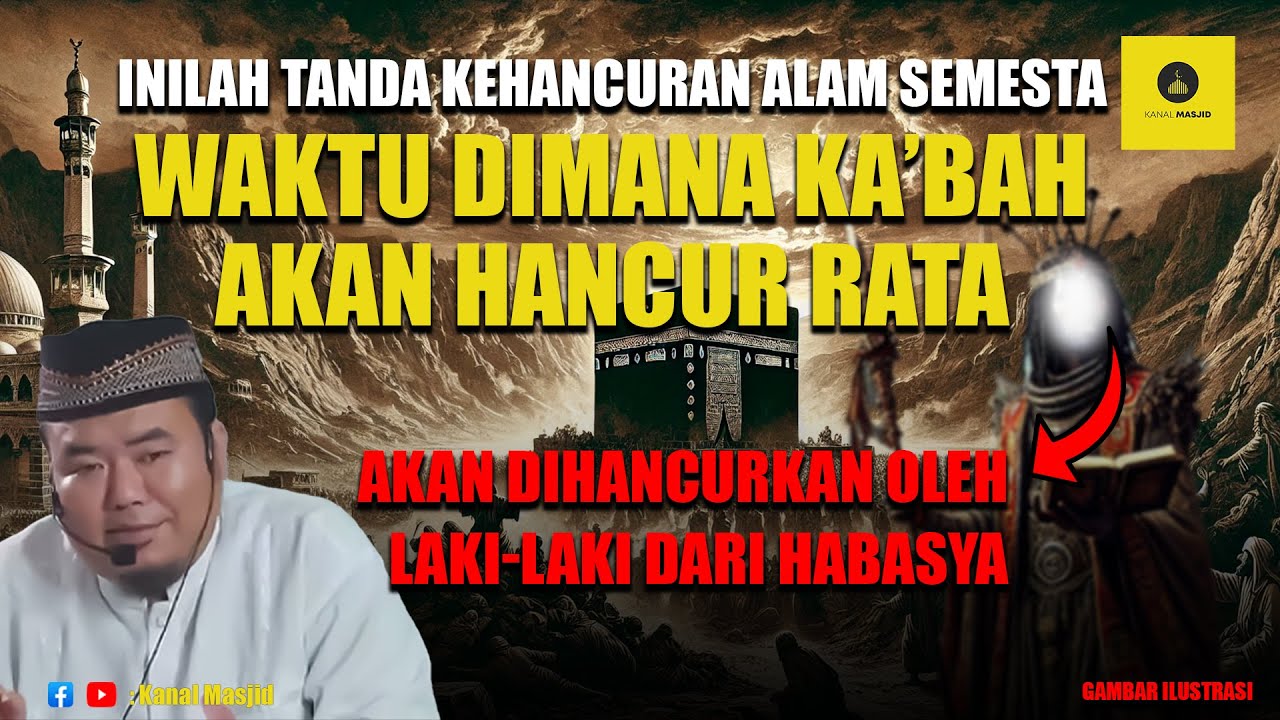 Sabda Rasulullah Ketika Ka'bah Akan Hancur - Ustadz Abu Humairoh