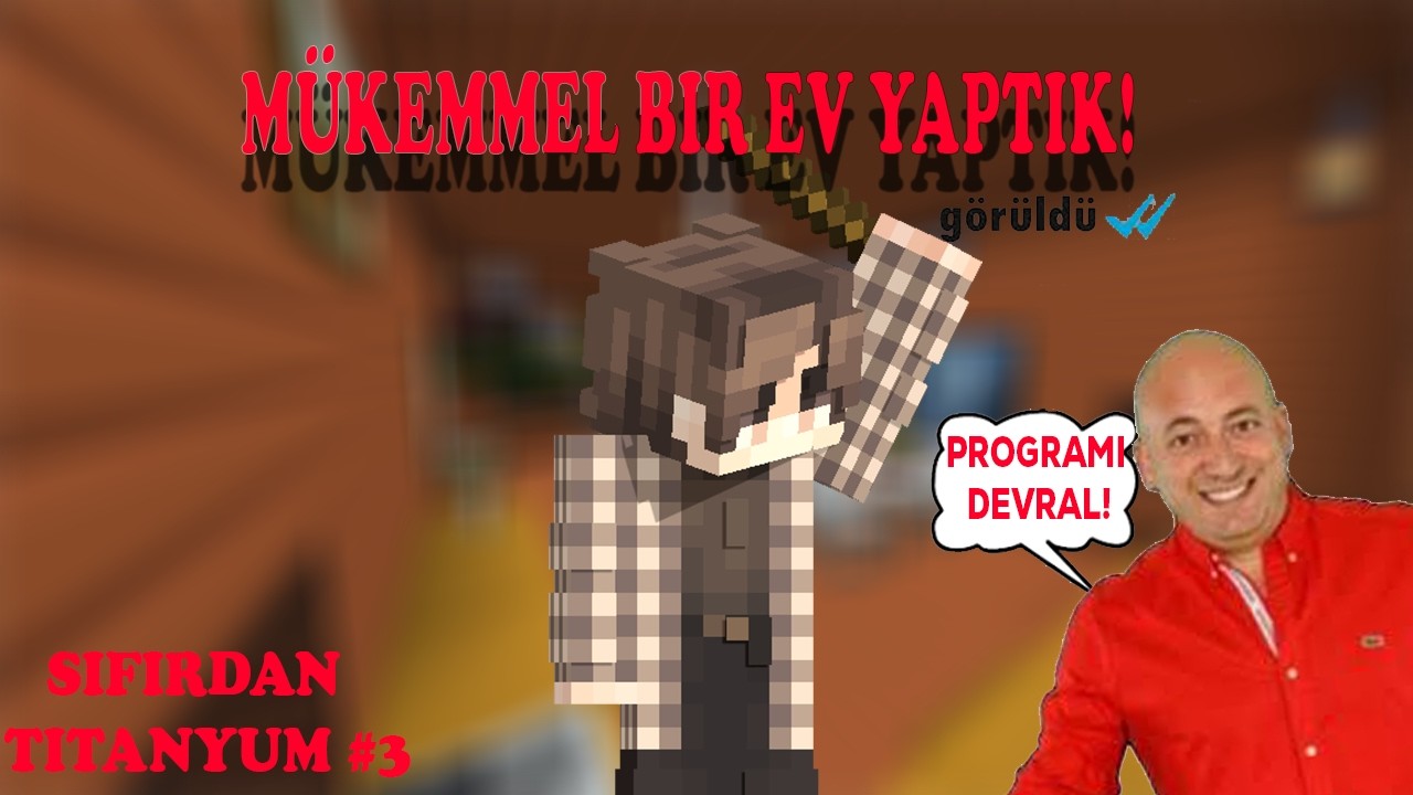 MÜKEMMEL BİR EV YAPTIK ( SIFIRDAN SURVİVAL TİTANYUM#3 )
