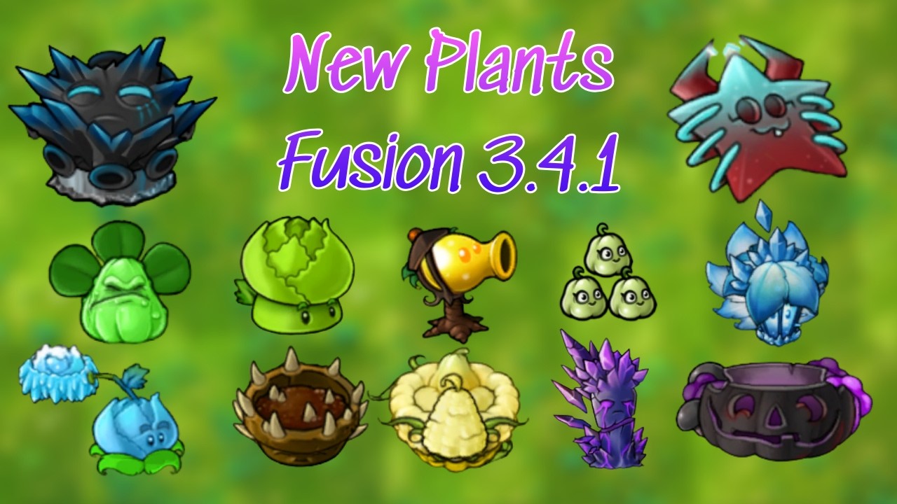 PvZ Fusion 3.4.1 - New Plants Showcase!