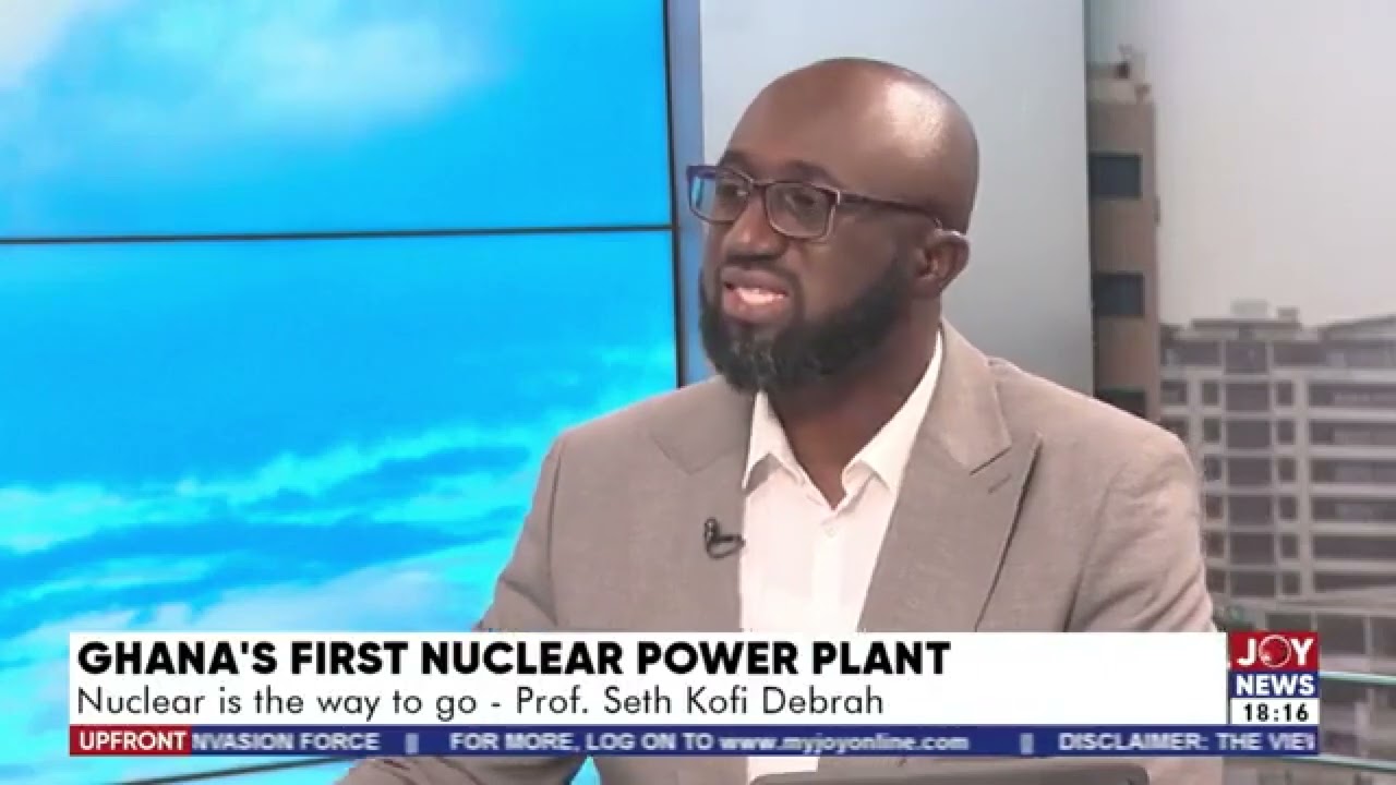 Ghana going nuclear has always been on the table - Prof Seth Kofi Debrah