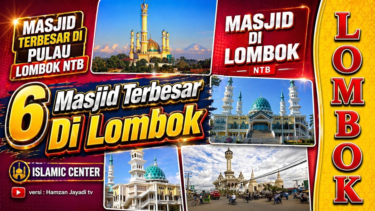 6 MASJID TERBESAR DI PULAU LOMBOK