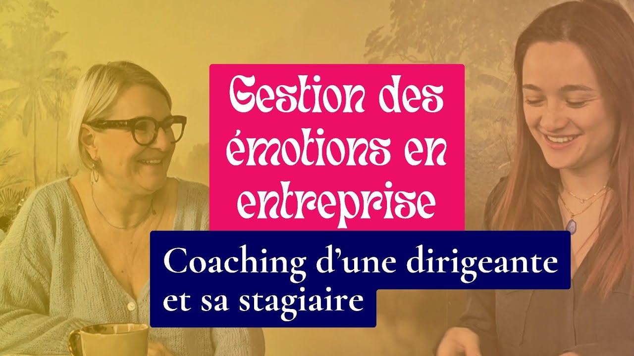Gestion des émotions en entreprise : coaching en communication et intelligence émotionnelle