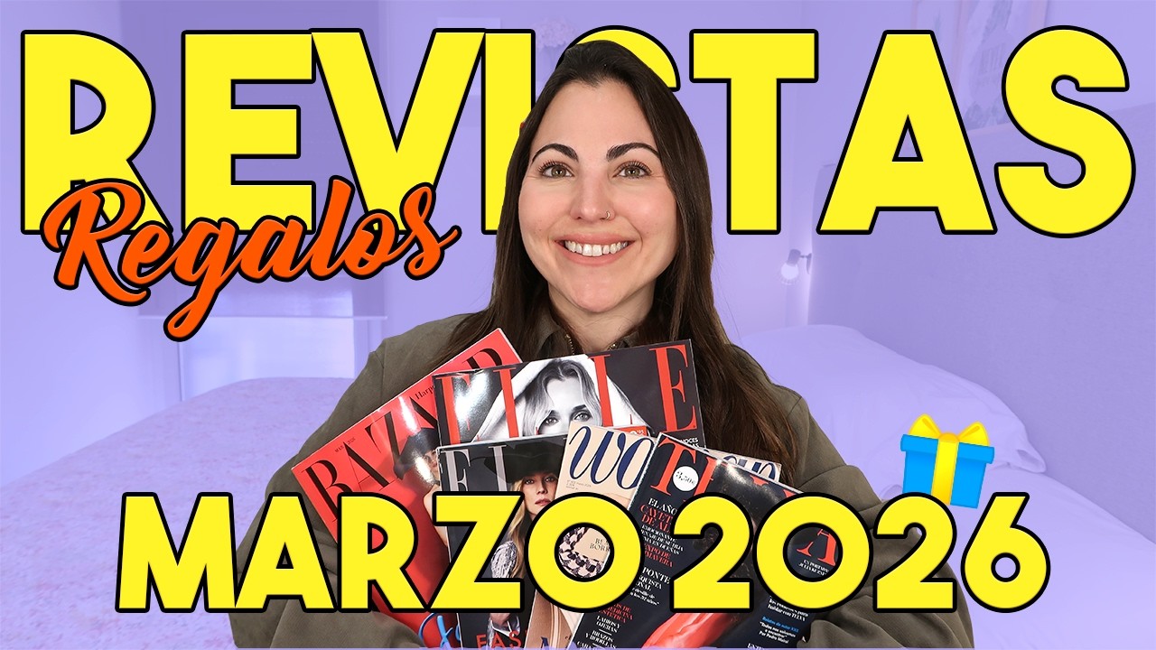 🎁REGALOS REVISTAS Marzo'26! PRODUCTAZOS CARISÍSIMOS!!! Vais a flipar😍 | Carla Wonderland 