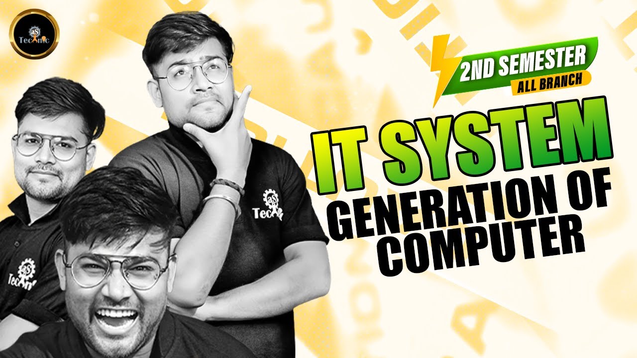 Introduction to It System  : Generation of Computers | #astechnic #polytechnic2ndsemester #itsystem