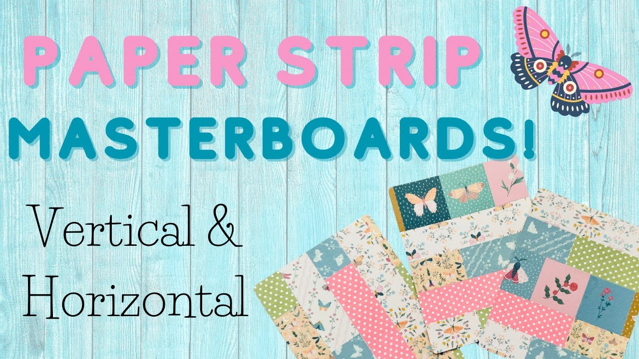 Paper Strip Masterboards✂️Vertical & Horizontal Masterboards! This was so fun!🩷