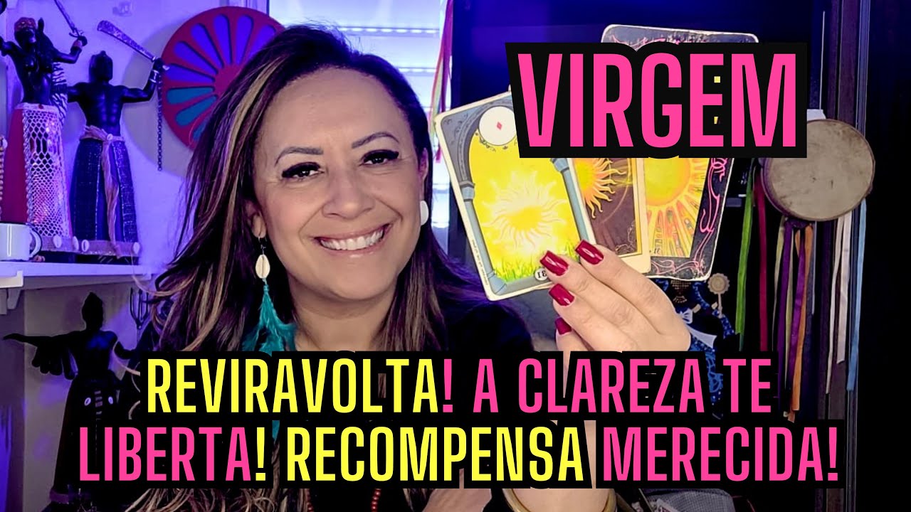 VIRGEM ♍️ REVIRAVOLTA! A CLAREZA TE LIBERTA! RECOMPENSA MERECIDA!