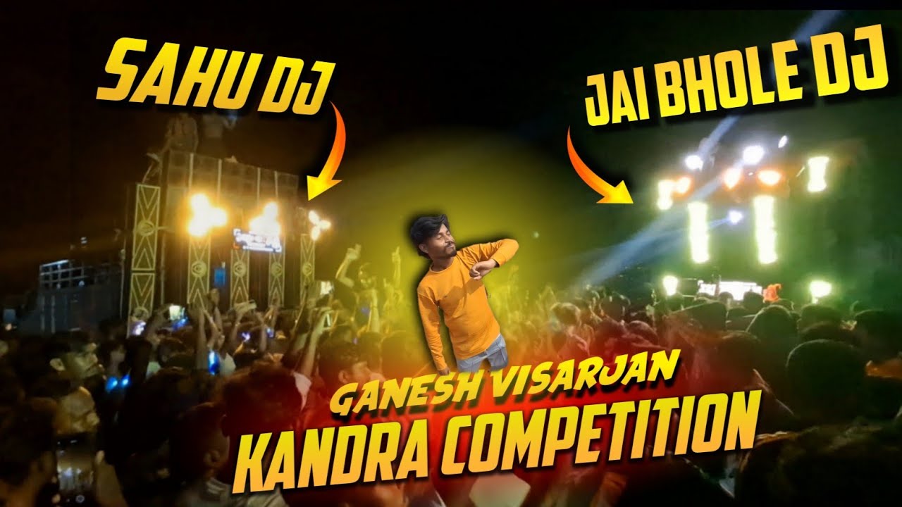 Sahu Dj Vs Jai Bhole Dj competition kandra 2025