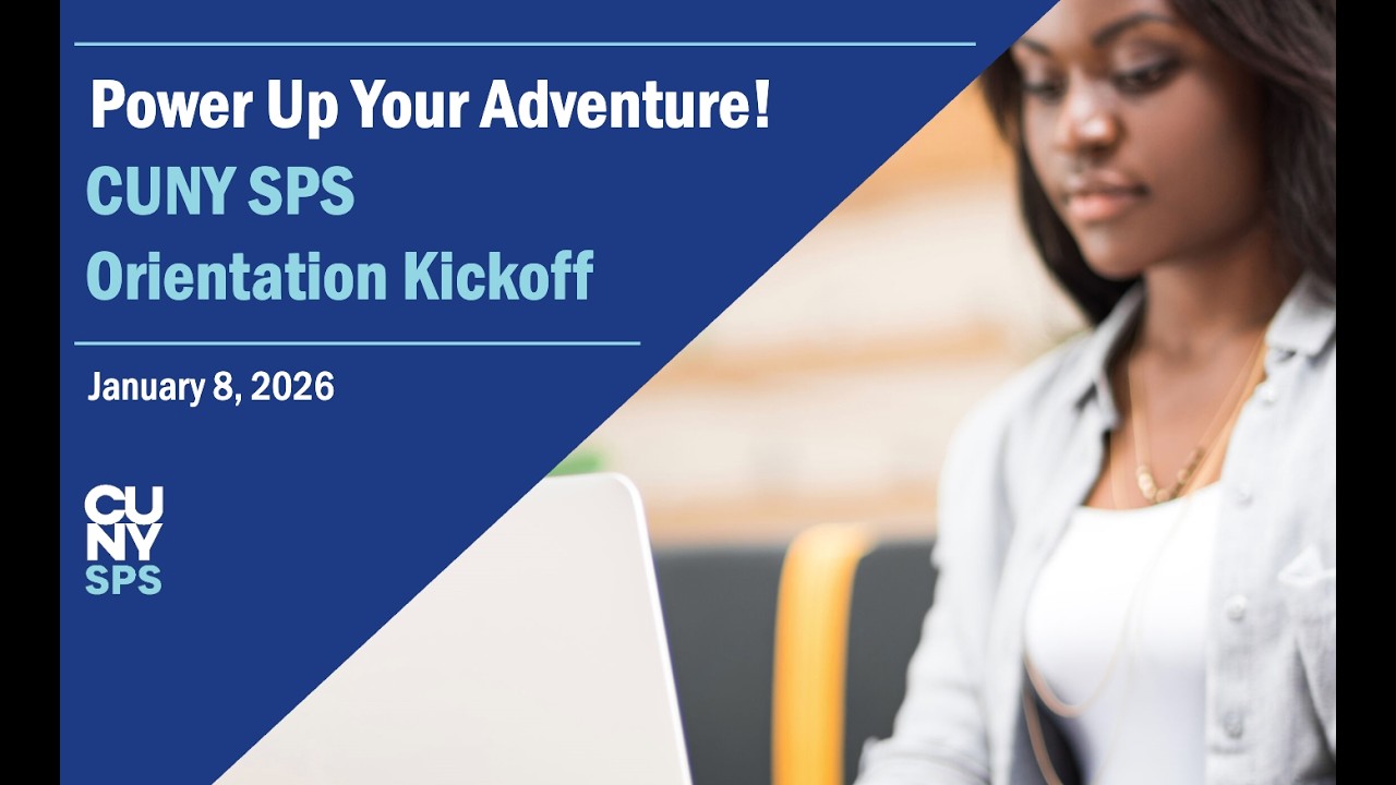 Power Up! CUNY SPS Orientation Kickoff