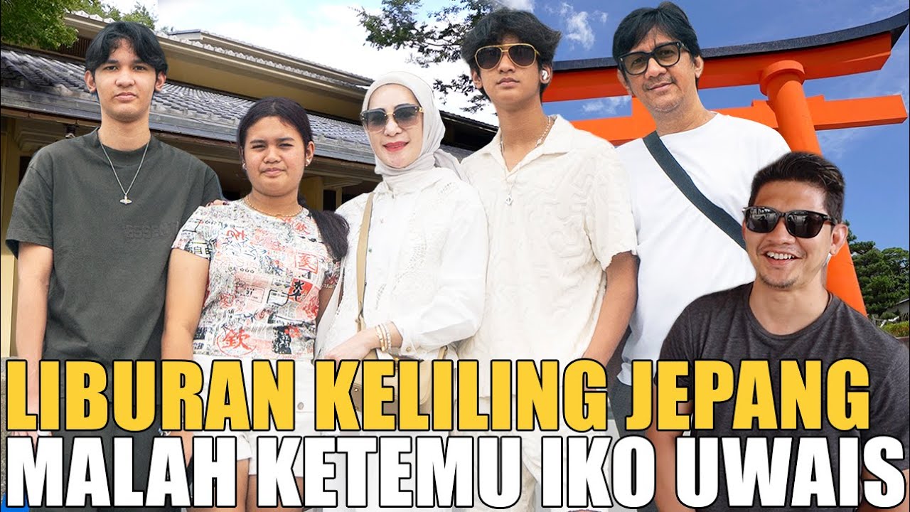 LIBURAN BARENG KELUARGA PART 2.. KETEMU IKO UWAIS LANGSUNG LAWAK