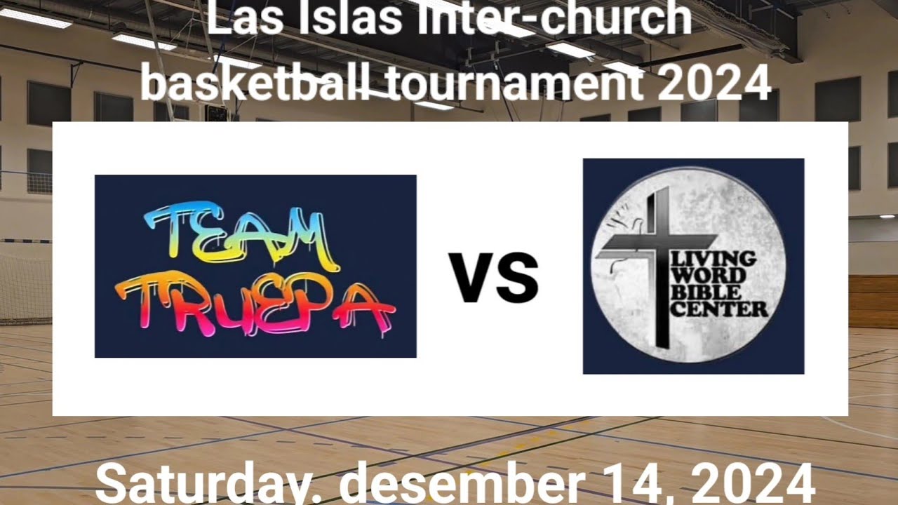 Truepa vs LWBC. Las Islas Inter-church basketball tournament 2024