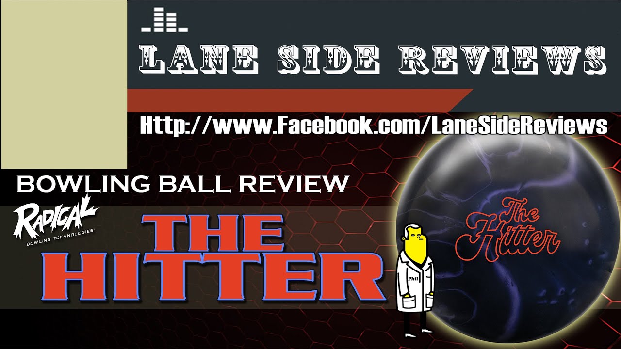 Radical HITTER Bowling Ball Review by Lane Side Reviews