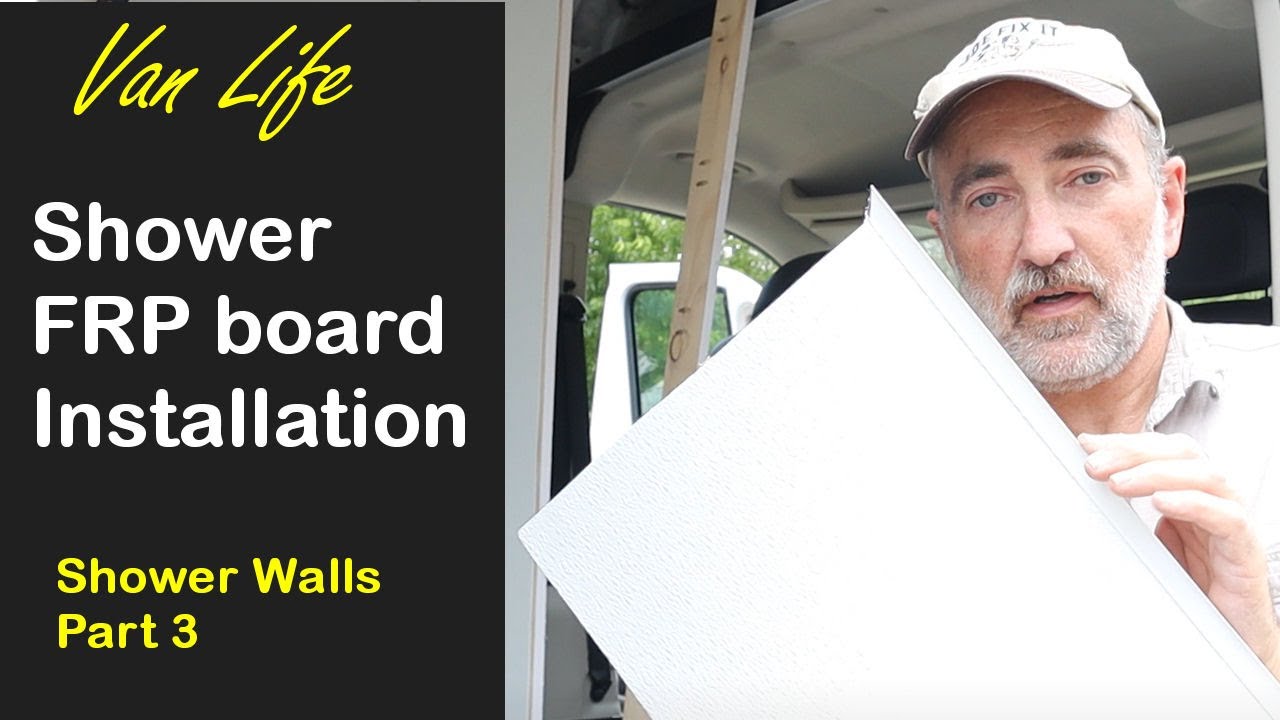 Van Life build series - Shower FRP board installation and trim.