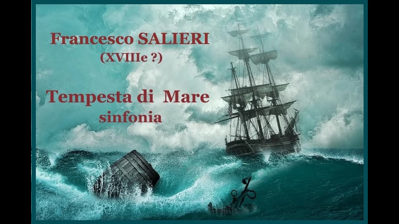 Francesco SALIERI (1741-1826) -Tempesta di  Mare, sinfonia - I solisti veneti Claudio Scimone - 1985