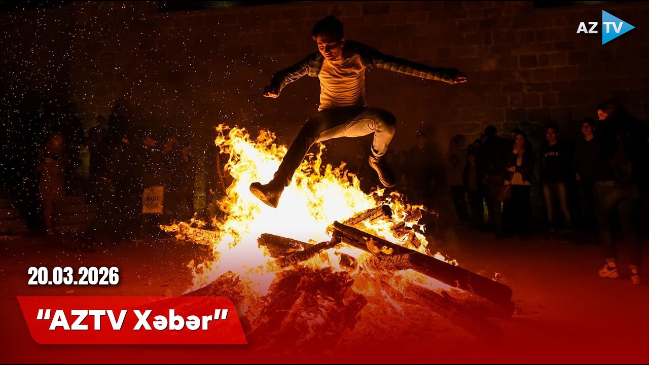AZTV XƏBƏR (20:00) | 20.03.2026