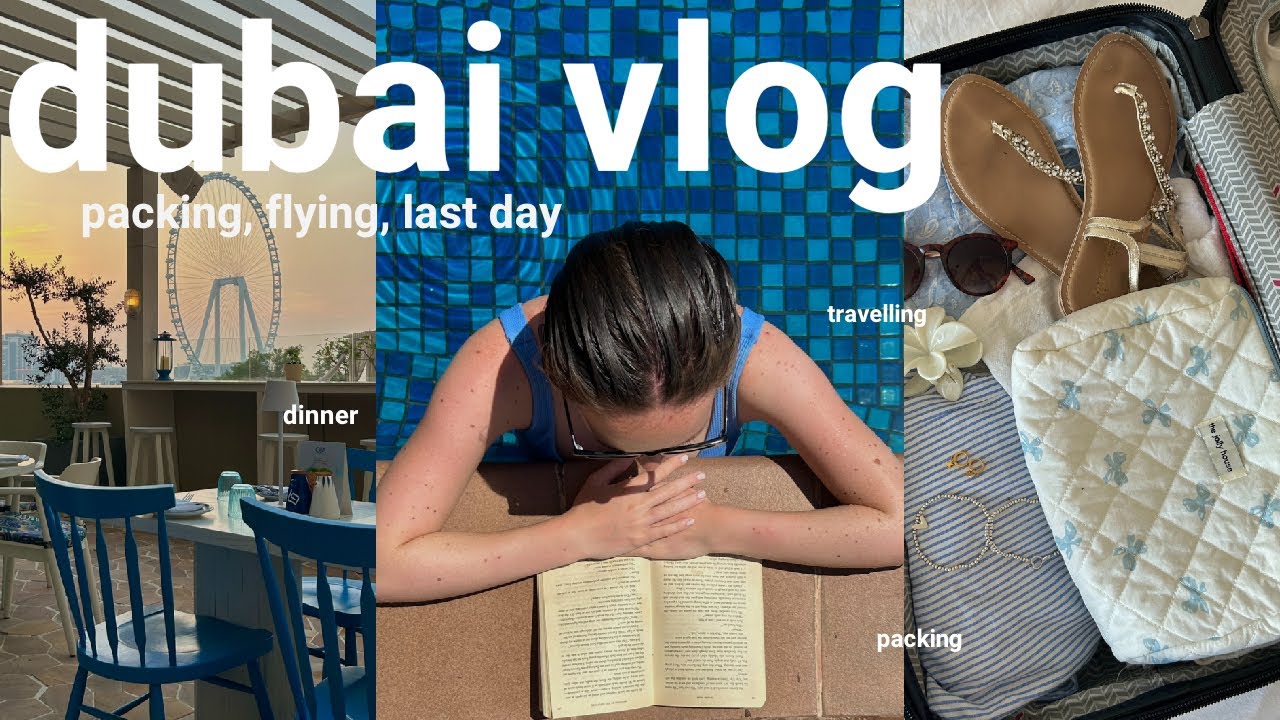 TRAVEL VLOG | Last day in Dubai, packing, flying home