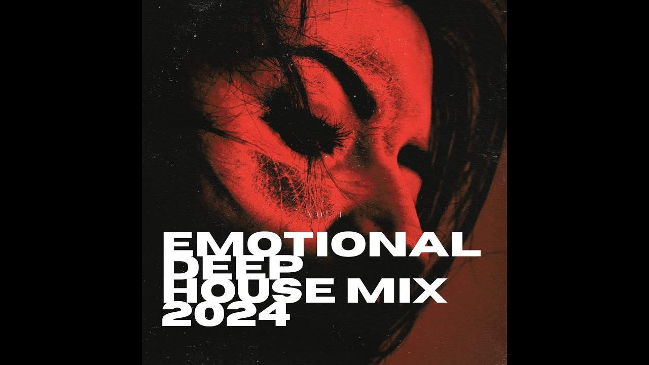 Emotional Deep House Mix 2024 Vol.1 (AVAION, NU Aspect etc.)