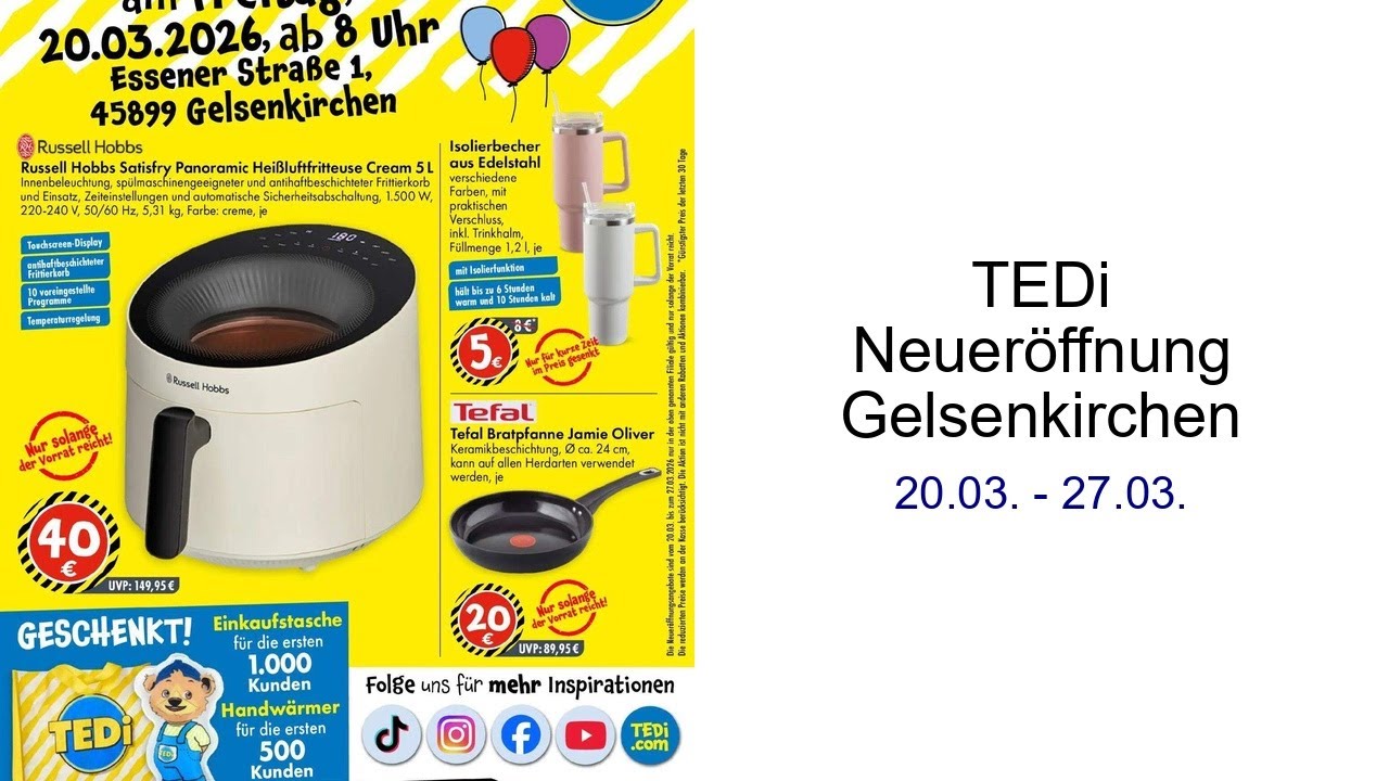 TEDi Neueröffnung Gelsenkirchen 20.03. - 27.03.