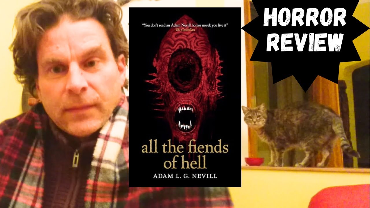 Adam Nevill, All the Fiends of Hell - horror review