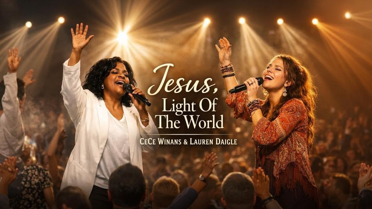 Jesus, Light of the World | Powerful Worship Song | Lauren Daigle & CeCe Winans Inspired 