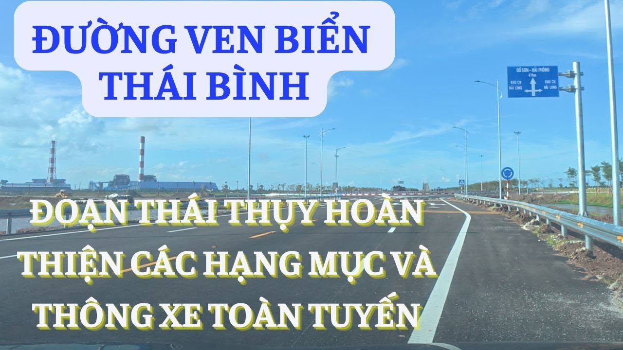ĐƯỜNG VEN BIỂN THÁI BÌNH , ĐOẠN THÁI THỤY HOÀN THÀNH TẤT CẢ CHO THÔNG XE
