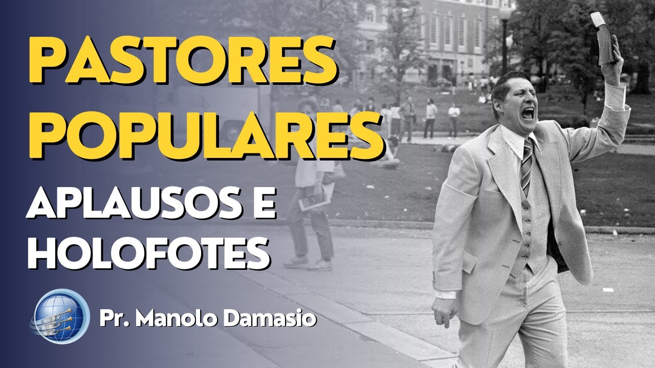 Pastores Populares | Pr. Manolo Damasio | Terceiro Anjo