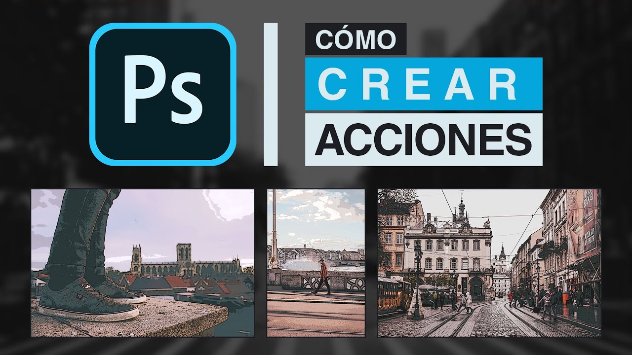 Editar Muchas Fotos a la Vez | Acciones en Photoshop