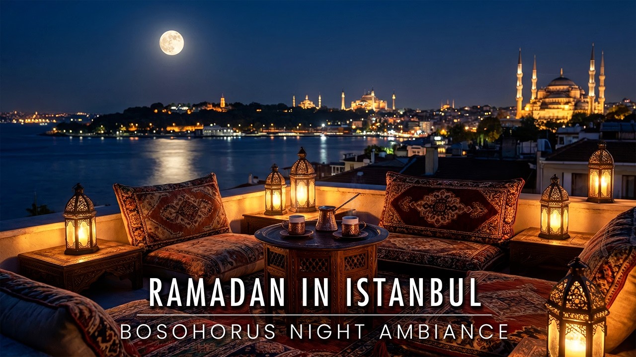 Ramadan in Istanbul 🌙 Bosphorus Night View Cozy Terrace Ambience | Relaxing Oud & Piano Music Sound