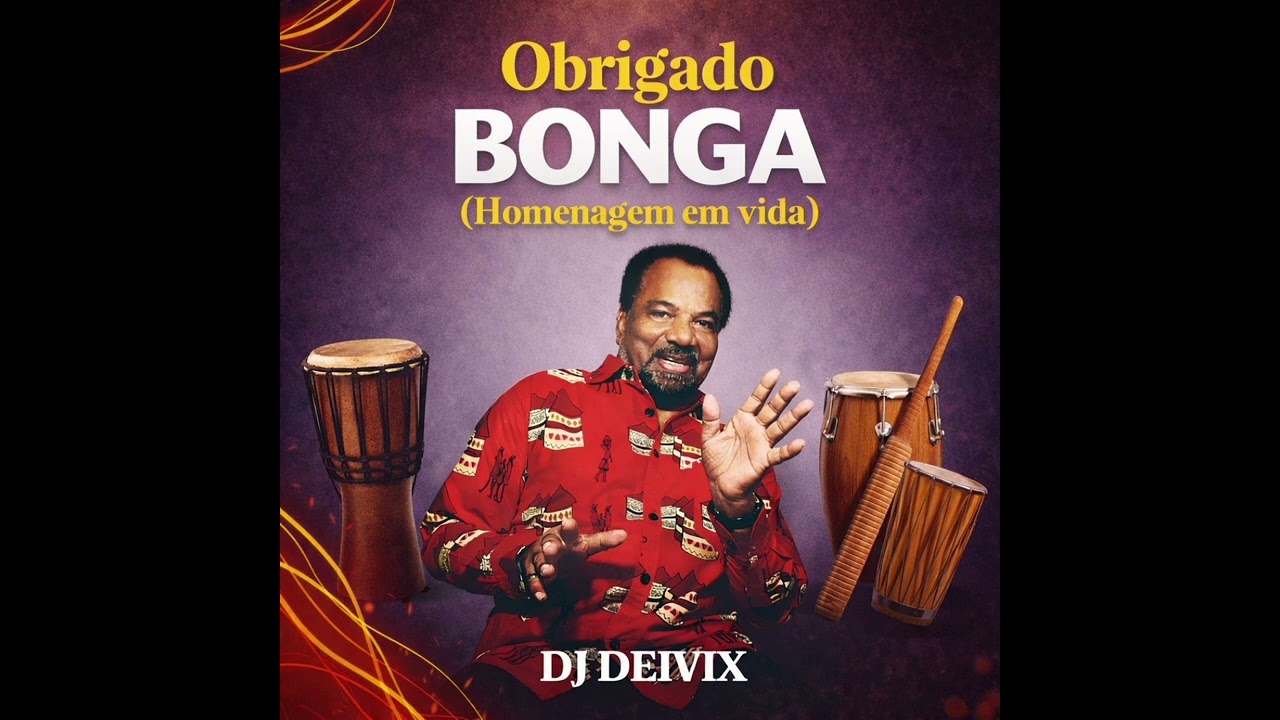 Dj Deivix - Obrigado Bonga (Homenagem em vida) 2026