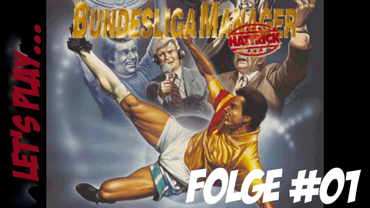 Let's Play Bundesliga Manager Hattrick #01 - Wir starten in eine neue Saison