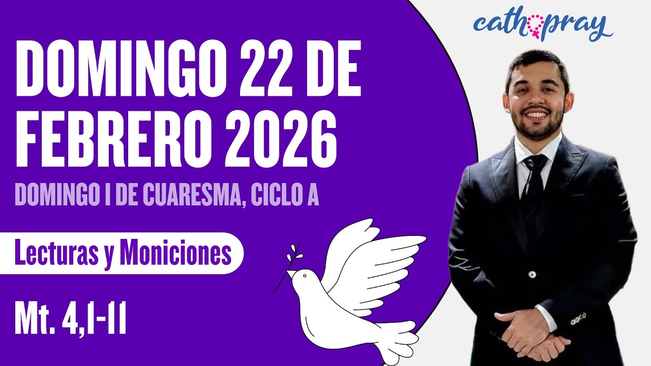 Lecturas y Moniciones. Domingo 22 de Febrero de 2026. Domingo I de Cuaresma, ciclo A