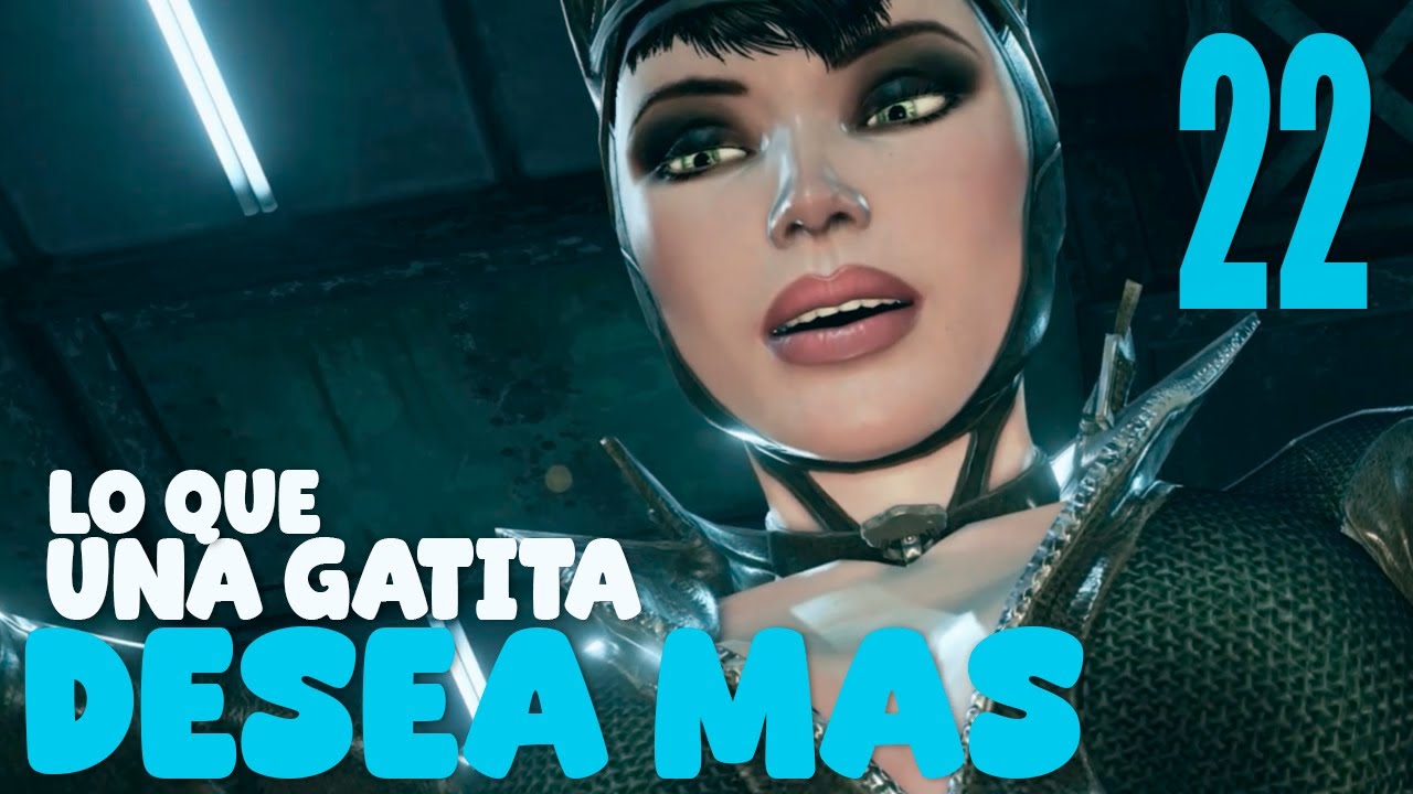 LO QUE UNA GATITA DESEA MAS | BATMAN ARKHAM CITY - PARTE 22