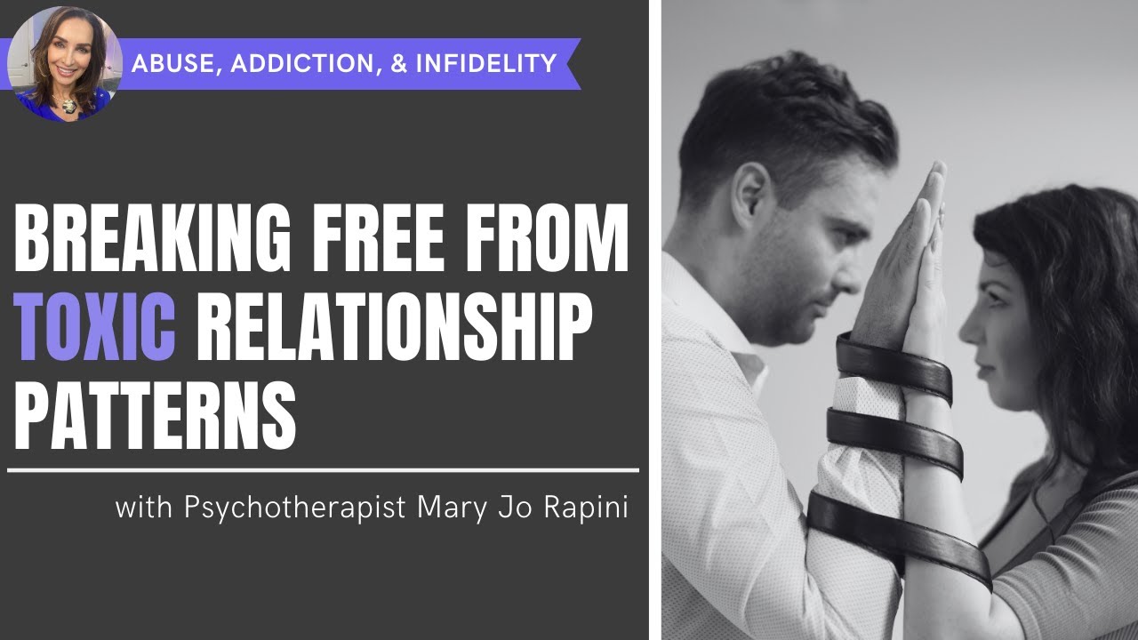 Breaking Free from Toxic Relationship Patterns