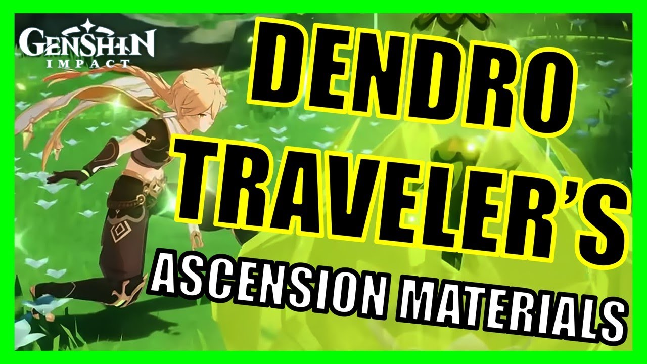 Dendro Traveler's Ascension Materials Farm Guide - Genshin Impact