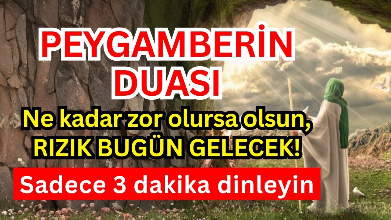 Peygamberimizin mübarek duası! Sadece 3 dakika dinleyin – Rızkın kapılarını açan dua.