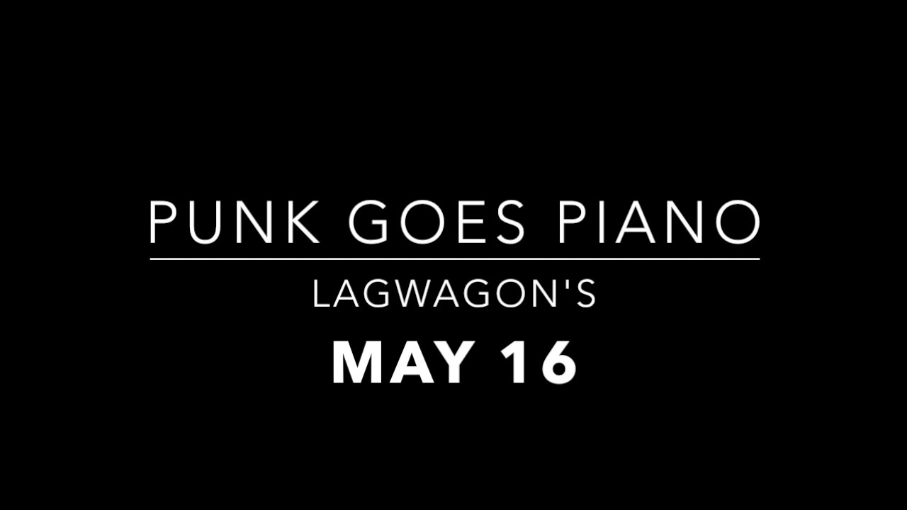 Lagwagon - May 16 (Piano Cover)