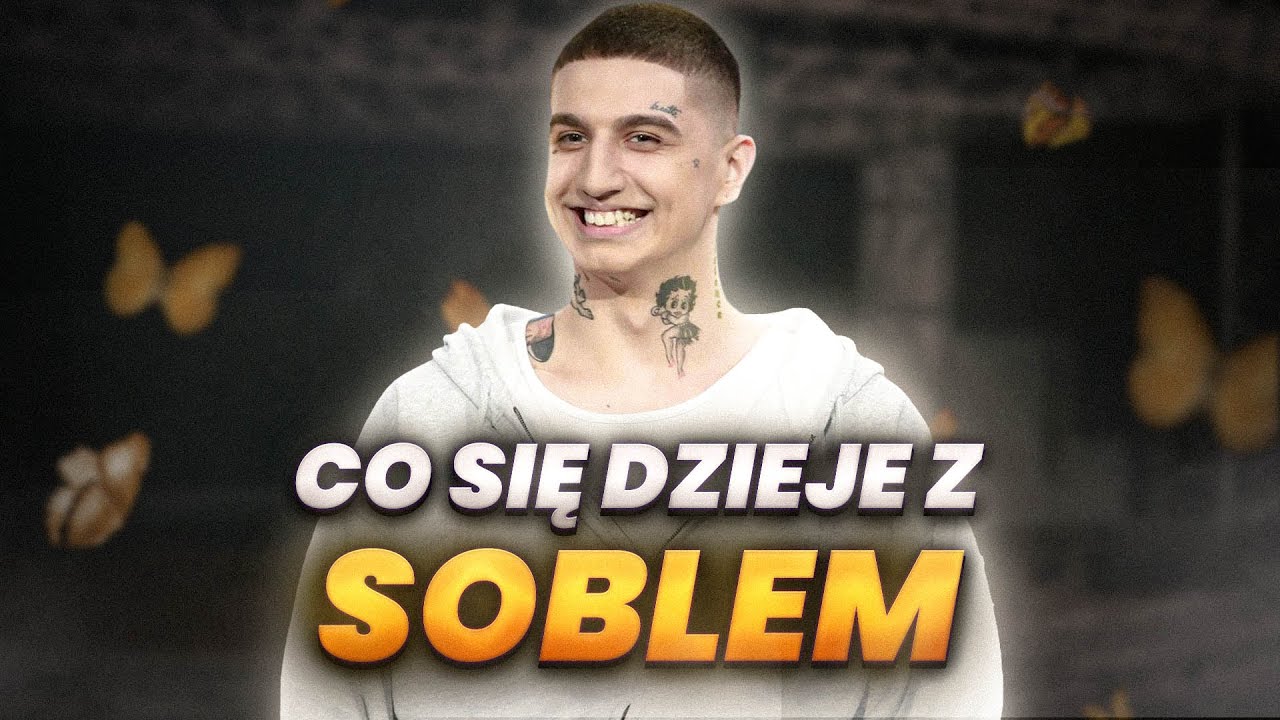 CO DZIEJE SIĘ z SOBLEM?
