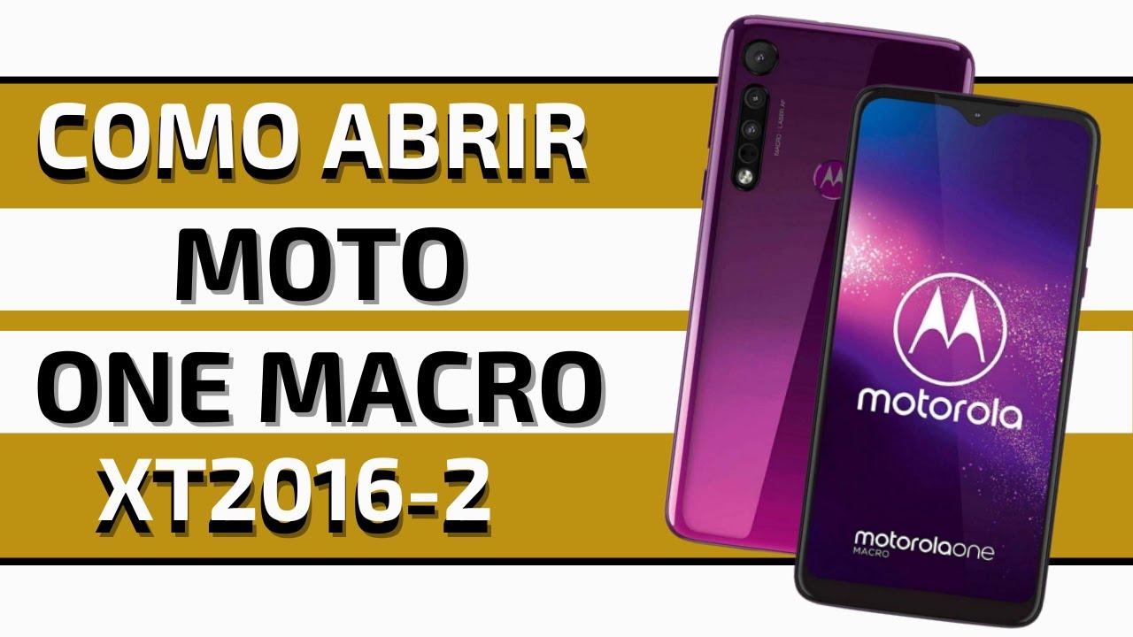 Moto One Macro XT2016-2 Como Desmontar || Como Abrir || How To Disarm || Como Desarmar
