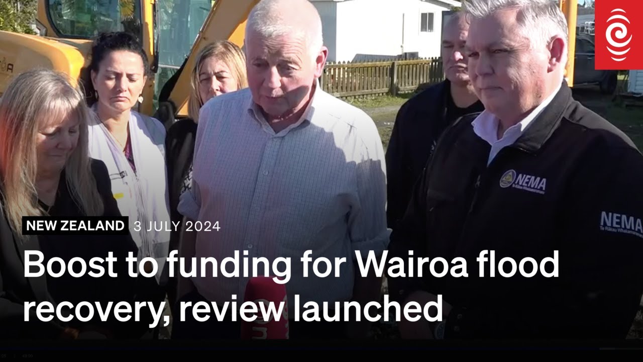 More funding for Wairoa flood recovery, review announced | 3 July 2024 | RNZ
