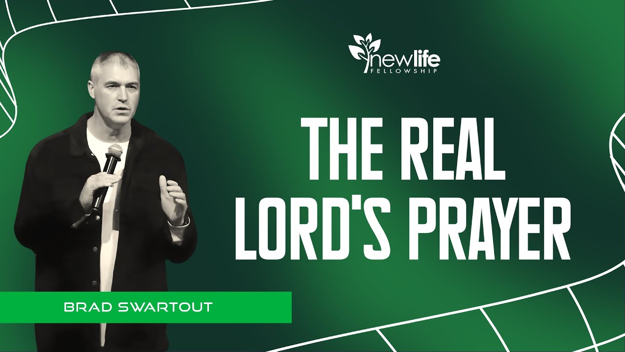The Real Lord's Prayer | Prayer and Fasting | Brad Swartout