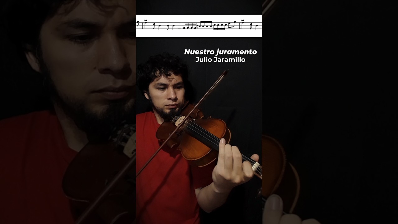 𝗝𝘂𝗹𝗶𝗼 𝗝𝗮𝗿𝗮𝗺𝗶𝗹𝗹𝗼 - 𝙉𝙪𝙚𝙨𝙩𝙧𝙤 𝙟𝙪𝙧𝙖𝙢𝙚𝙣𝙩𝙤 ☺️🎻Partitura &bull; Tutorial #nuestrojuramento #bolero  #violin